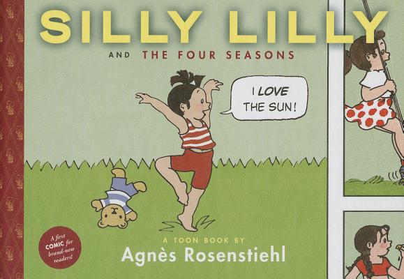 Silly Lilly and the Four Seasons (Toon Books)