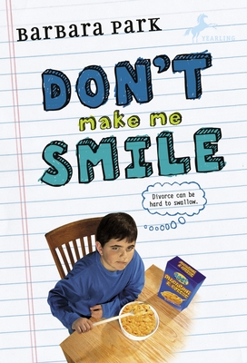 Don't Make Me Smile By Barbara Park Cover Image