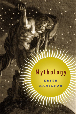 Mythology By Edith Hamilton Cover Image