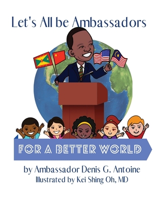 Let's All be Ambassadors for a Better World Cover Image