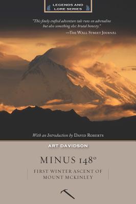 Minus 148 Degrees: First Winter Ascent of Mount McKinley, Anniversary Edition