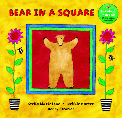 Bear in a Square By Stella Blackstone, Debbie Harter (Illustrator), Henry Strozier (Narrated by) Cover Image
