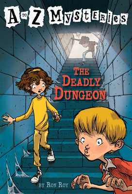 A to Z Mysteries: The Deadly Dungeon Cover Image