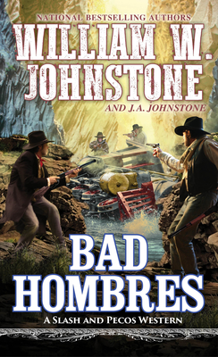 Bad Hombres (A Slash and Pecos Western #6) Cover Image