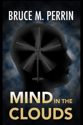 Mind in the Clouds By Bruce M. Perrin Cover Image