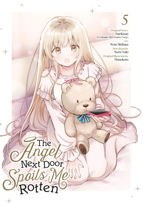 The Angel Next Door Spoils Me Rotten 05 (Manga) | mitpressbookstore