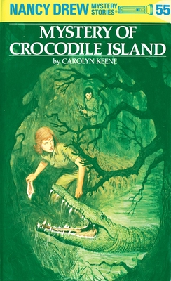 Nancy Drew 55: Mystery of Crocodile Island By Carolyn Keene Cover Image