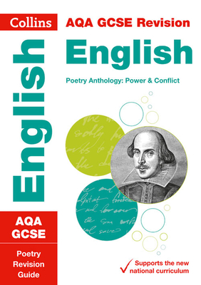 Collins GCSE Revision and Practice - New 2015 Curriculum Edition — AQA GCSE Poetry Anthology: Power and Conflict: Revision Guide By Collins UK Cover Image