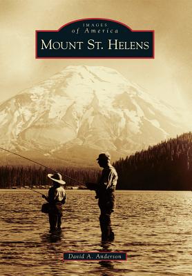 Mount St. Helens (Images of America) By David A. Anderson Cover Image