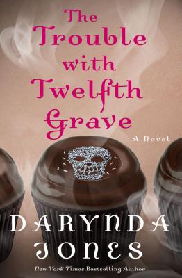 The Trouble with Twelfth Grave: A Novel (Charley Davidson Series #12)