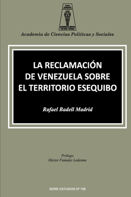 La Reclamación de Venezuela Sobre El Territorio Esequibo Cover Image