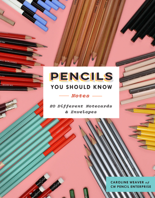Pencils You Should Know Notes: 20 Different Notecards & Envelopes (Blank Cards with Photographs of Pencils, Pencil Arrangements in a Greeting Card Set) Cover Image