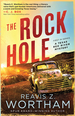 The Rock Hole By Reavis Wortham, Joe Lansdale (Introduction by) Cover Image