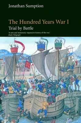 The Hundred Years War, Volume 1: Trial by Battle (Middle Ages) Cover Image