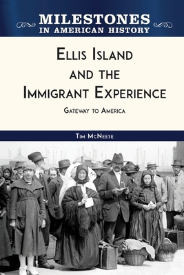 Ellis Island and the Immigrant Experience: Gateway to America Cover Image