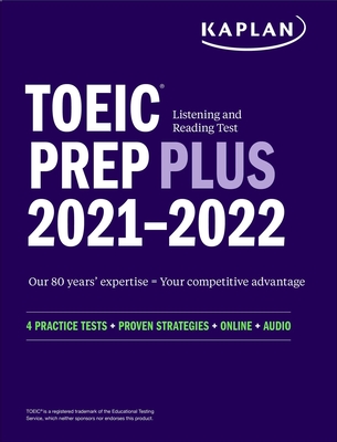 TOEIC Listening and Reading Test Prep Plus: Second Edition (Kaplan Test Prep) By Kaplan Test Prep Cover Image