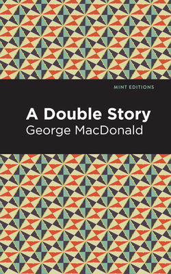 A Double Story (Mint Editions (Fantasy and Fairytale))
