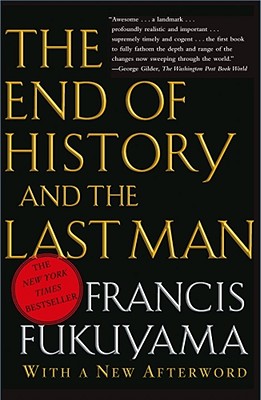 The End of History and the Last Man By Francis Fukuyama Cover Image