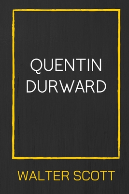 Quentin Durward By Walter Scott Cover Image