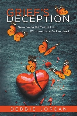 Grief's Deception By Debbie Jordan Cover Image