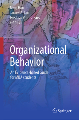 Organizational Behavior: An Evidence-Based Guide for MBA Students