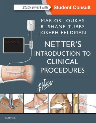 Netter's Introduction to Clinical Procedures (Netter Clinical Science)