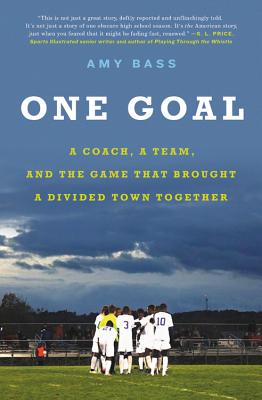 One Goal, by Amy Bass