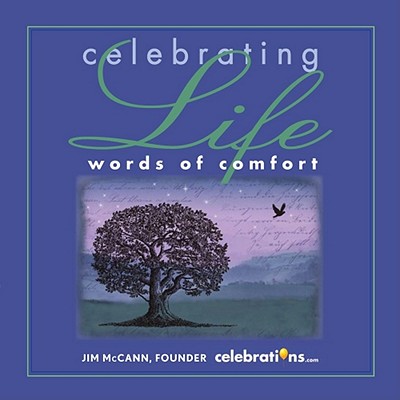 Celebrating Life: Words of Comfort Cover Image