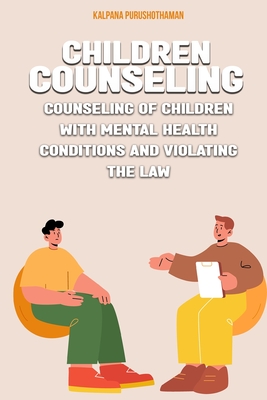 Counseling of children with mental health conditions and violating the law Cover Image
