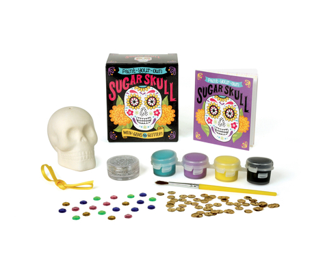 Paint-Your-Own Sugar Skull: With Gems and Glitter! (RP Minis) Cover Image