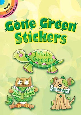 Gone Green Stickers (Dover Little Activity Books)