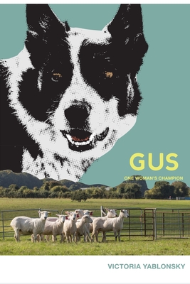 Gus: One Woman's Champion By Victoria Yablonsky Cover Image