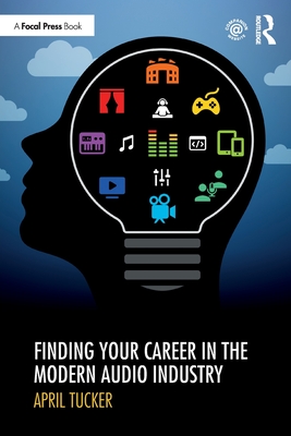 Finding Your Career in the Modern Audio Industry Cover Image