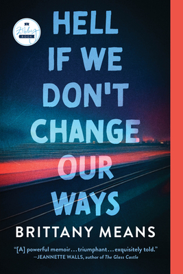 Hell If We Don't Change Our Ways: A Memoir Cover Image