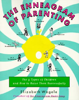 The Enneagram of Parenting: The 9 Types of Children and How to Raise Them Successfully Cover Image