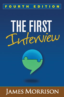The First Interview By James Morrison, MD Cover Image