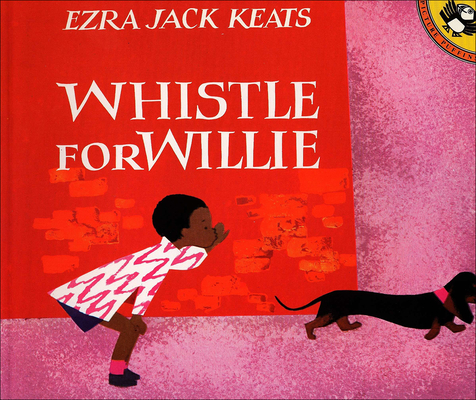 Whistle for Willie (Picture Puffin Books) By Ezra Jack Keats Cover Image