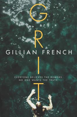 Grit: A Novel By Gillian French Cover Image