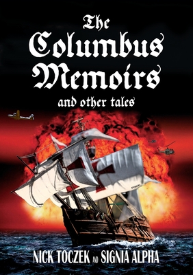 The Columbus Memoirs and Other Tales By Nick Toczek, Matt Webster Cover Image