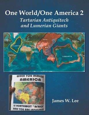 One World/One America 2: Tartarian Antiquitech and Lumerian Giants Cover Image