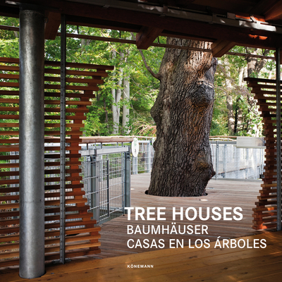 Tree Houses (Contemporary Architecture & Interiors) By Claudia Martinez Alonso Cover Image
