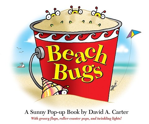 Beach Bugs: A Sunny Pop-up Book by David A. Carter (David Carter's Bugs) By David  A. Carter, David  A. Carter (Illustrator) Cover Image