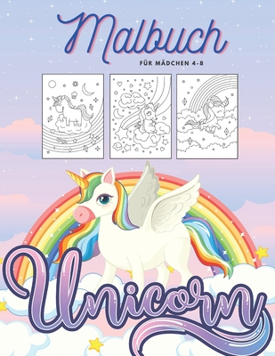 Unicorn Malbuch Für Mädchen 4-8: Wunderschöne Kunst niedliche Seiten mit Einhörnern - Aktivität Spaß Kind Arbeitsbuch - Einzigartige verrückte große B