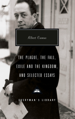 The Plague, the Fall, Exile and the Kingdom, and Selected Essays Cover