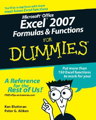 Microsoft Office Excel 2007 Formulas and Functions for Dummies By Ken Bluttman, Peter G. Aitken Cover Image