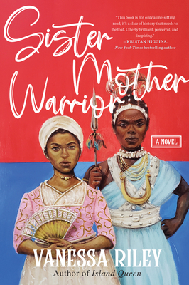 Sister Mother Warrior: A Novel