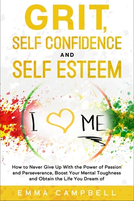 About Self-Confidence And Happiness : Improving Your Self-Esteem