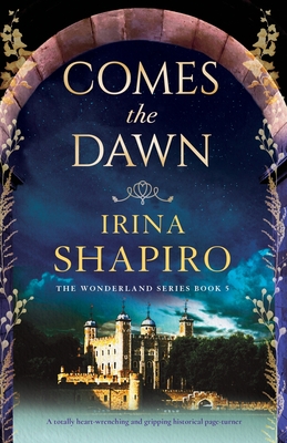 Comes the Dawn: A totally heart-wrenching and gripping historical page-turner (Wonderland #5) Cover Image