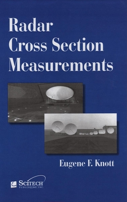 Radar Cross Section Measurements By Eugene F. Knott Cover Image
