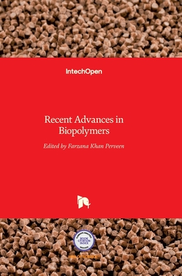 Recent Advances in Biopolymers Cover Image